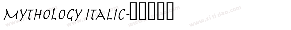 Mythology Italic字体转换